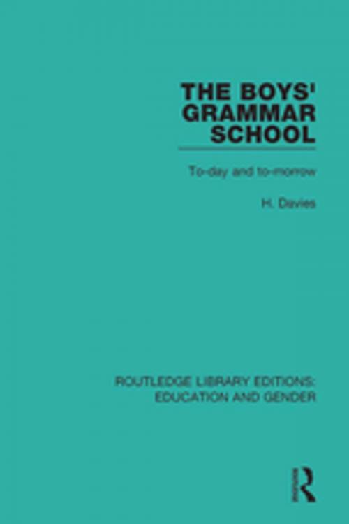 Cover of the book The Boys' Grammar School by H. Davies, Taylor and Francis