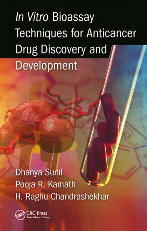 Cover of the book In Vitro Bioassay Techniques for Anticancer Drug Discovery and Development by Dhanya Sunil, Pooja R Kamath, Raghu Chandrashekhar H, CRC Press