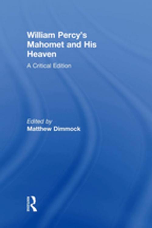 Cover of the book William Percy's Mahomet and His Heaven by , Taylor and Francis