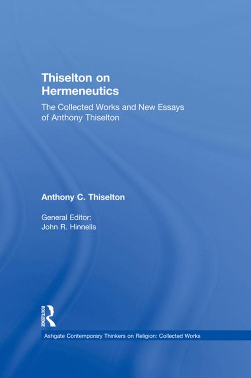 Cover of the book Thiselton on Hermeneutics by Anthony C. Thiselton, Taylor and Francis