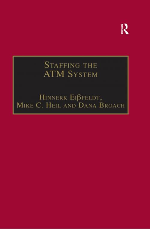 Cover of the book Staffing the ATM System by Hinnerk Eißfeldt, Mike C. Heil, CRC Press