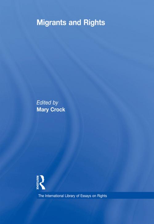 Cover of the book Migrants and Rights by Mary Crock, Taylor and Francis