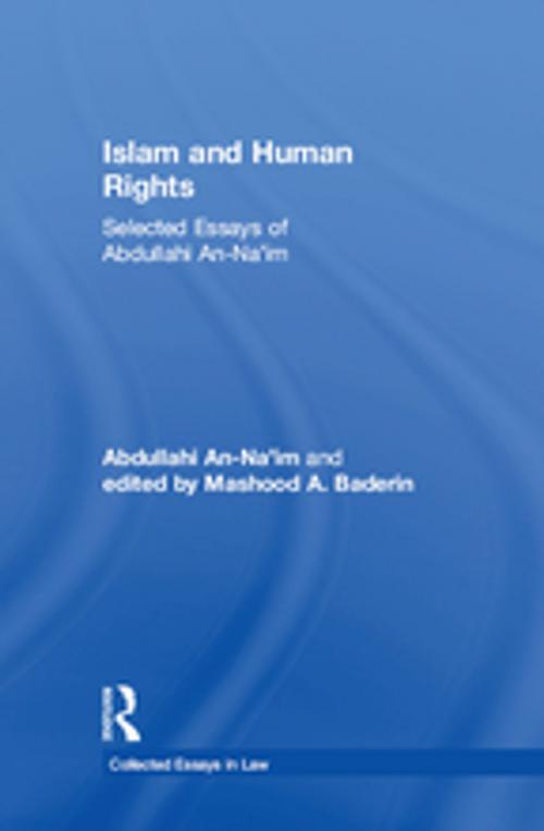 Cover of the book Islam and Human Rights by Abdullahi An-Na'im, edited by Mashood A. Baderin, Taylor and Francis