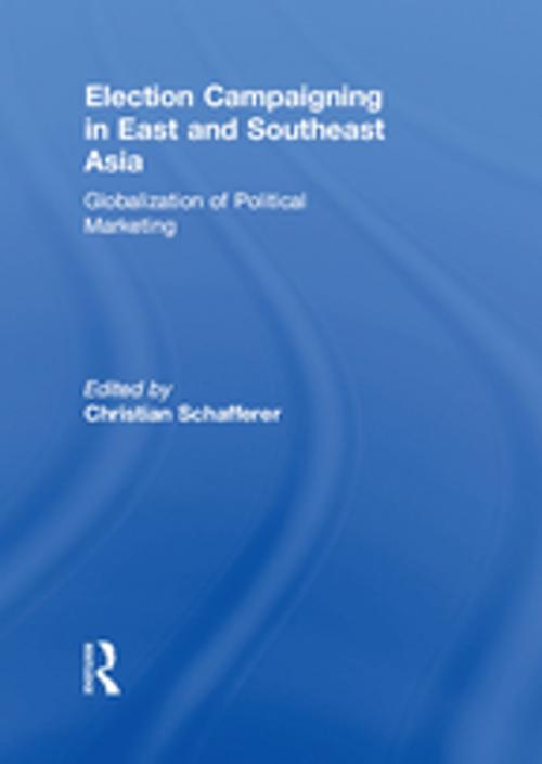 Cover of the book Election Campaigning in East and Southeast Asia by , Taylor and Francis