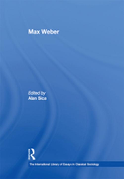 Cover of the book Max Weber by , Taylor and Francis