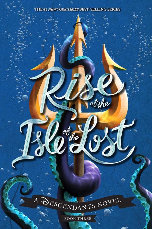 Cover of the book Rise of the Isle of the Lost by Melissa de la Cruz, Disney Book Group