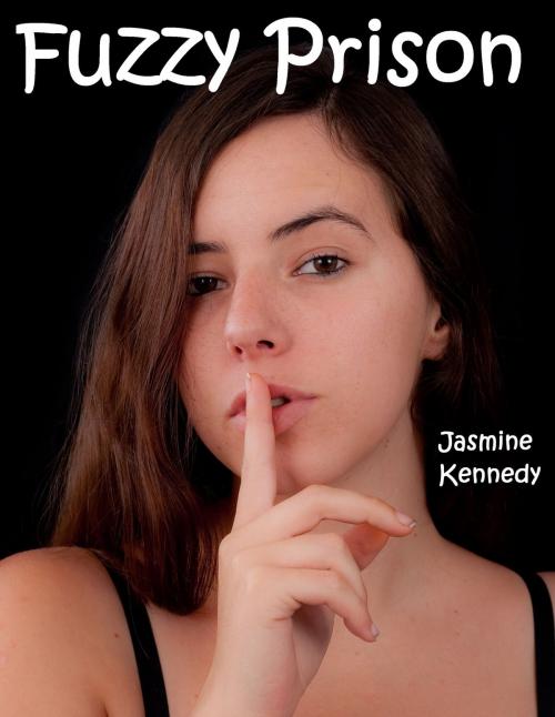 Cover of the book Fuzzy Prison by Jasmine Kennedy, PunishmentPublications