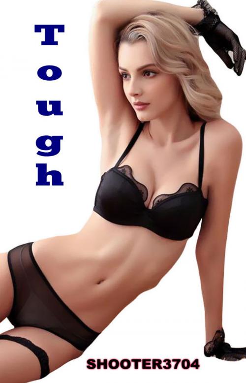 Cover of the book Tough by Shooter3704, Fiction4All