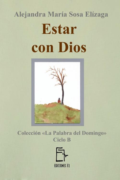 Cover of the book Estar con Dios by Alejandra María Sosa Elízaga, Alejandra María Sosa Elízaga