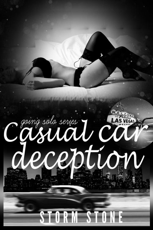 Cover of the book Going Solo: Part Four: Casual Car Deception by Storm Stone, Deep Desires Press
