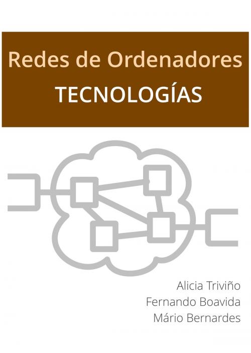 Cover of the book Redes de Ordenadores: Tecnologias by Mario Bernardes, Alicia Triviño Cabrera, Fernando Boavida, Mario Bernardes