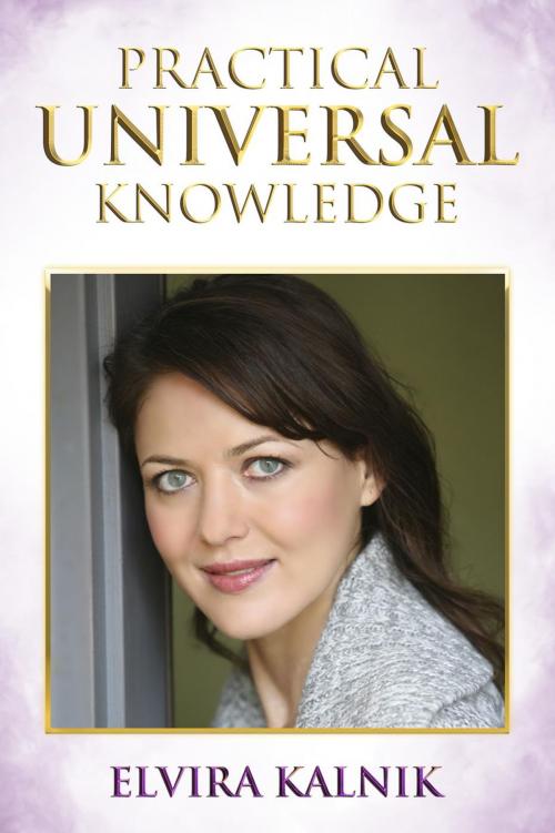 Cover of the book Practical Universal Knowledge by Elvira Kalnik, EK Entertainment LLC
