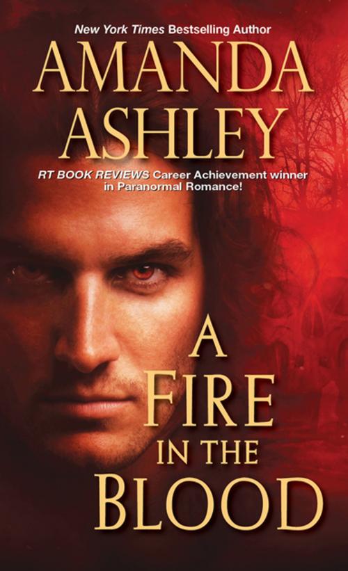 Cover of the book A Fire in the Blood by Amanda Ashley, Zebra Books