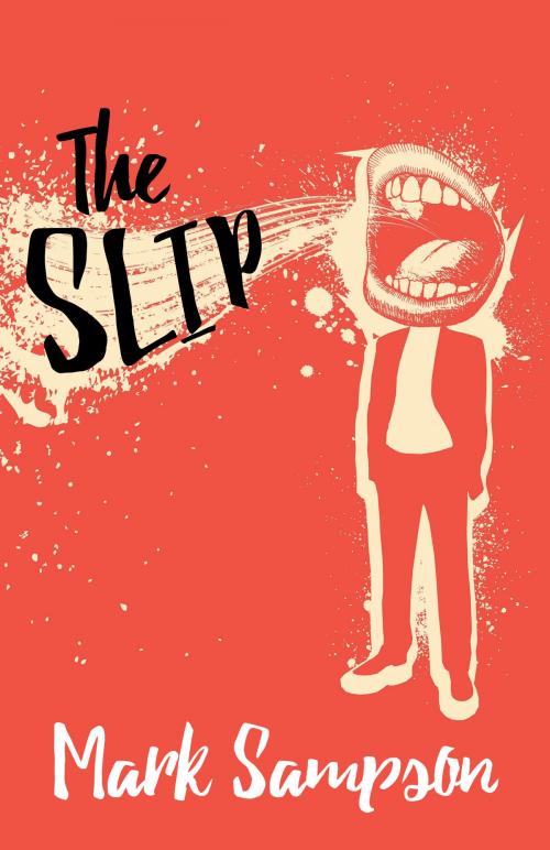 Cover of the book The Slip by Mark Sampson, Dundurn