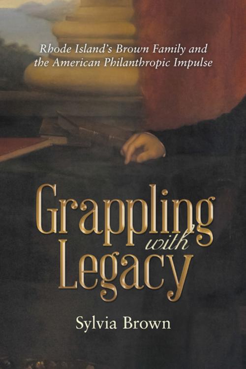 Cover of the book Grappling with Legacy by Sylvia Brown, Archway Publishing