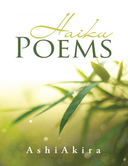 Cover of the book Haiku Poems by Ashi Akira, Lulu Publishing Services