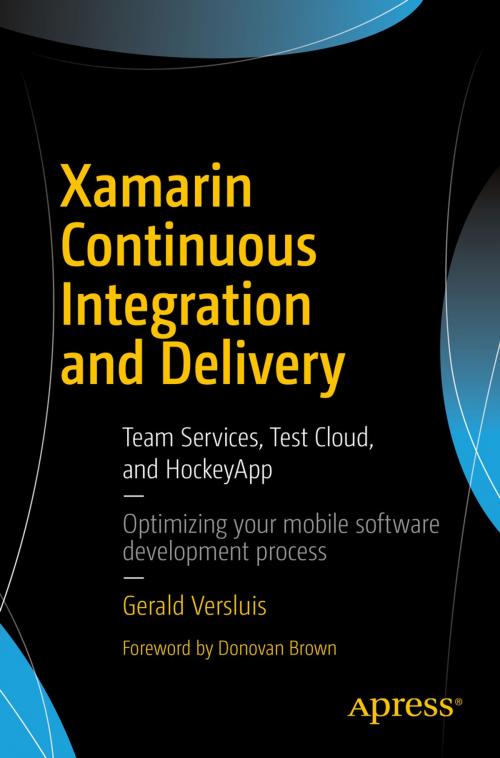 Cover of the book Xamarin Continuous Integration and Delivery by Gerald Versluis, Apress