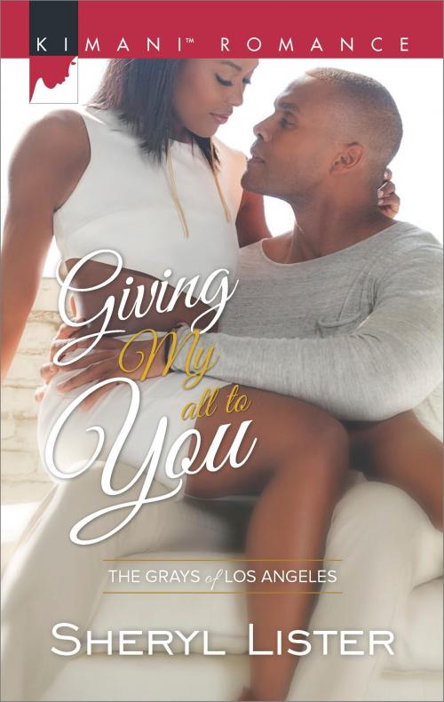 Cover of the book Giving My All to You by Sheryl Lister, Harlequin