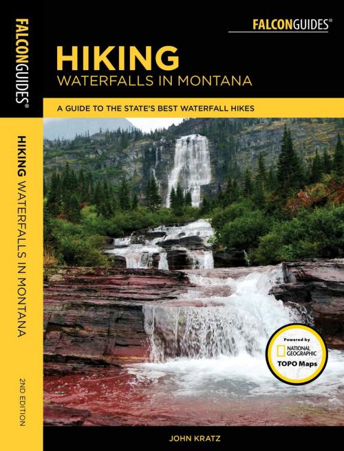 Cover of the book Hiking Waterfalls in Montana by John Kratz, Falcon Guides