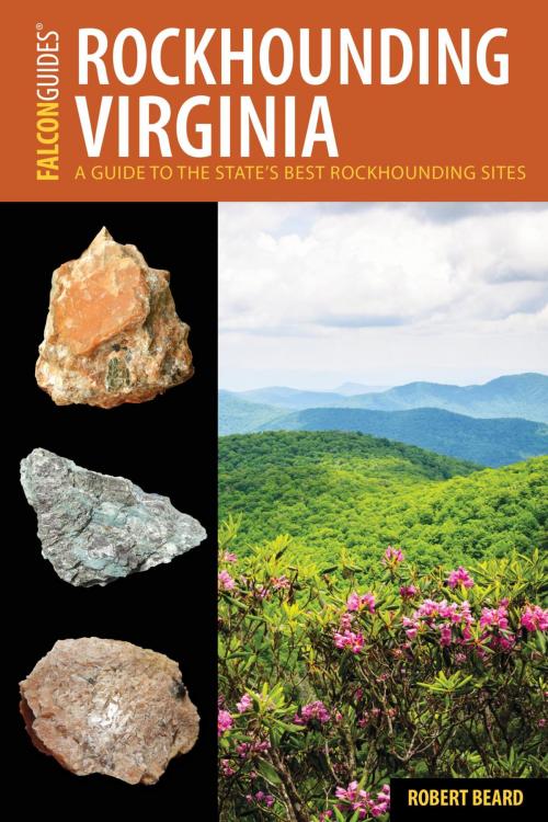 Cover of the book Rockhounding Virginia by Robert Beard, Falcon Guides