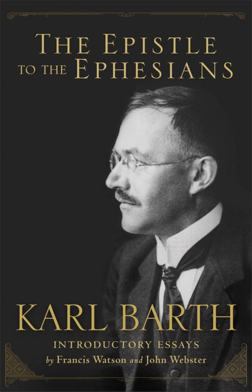 Cover of the book The Epistle to the Ephesians by Karl Barth, Baker Publishing Group