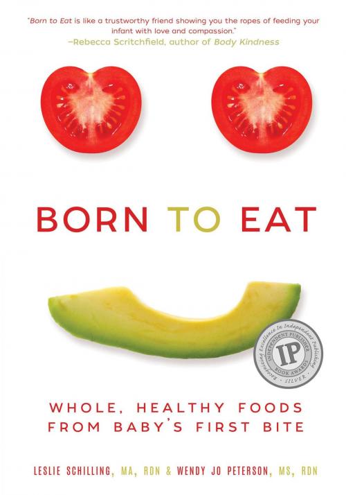 Cover of the book Born to Eat by Wendy Jo Peterson, Leslie Schilling, Skyhorse