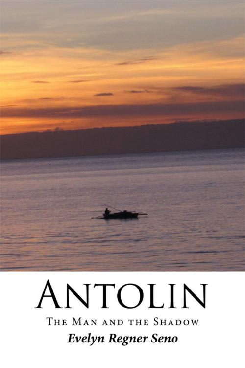 Cover of the book Antolin by Evelyn Regner Seno, Xlibris AU