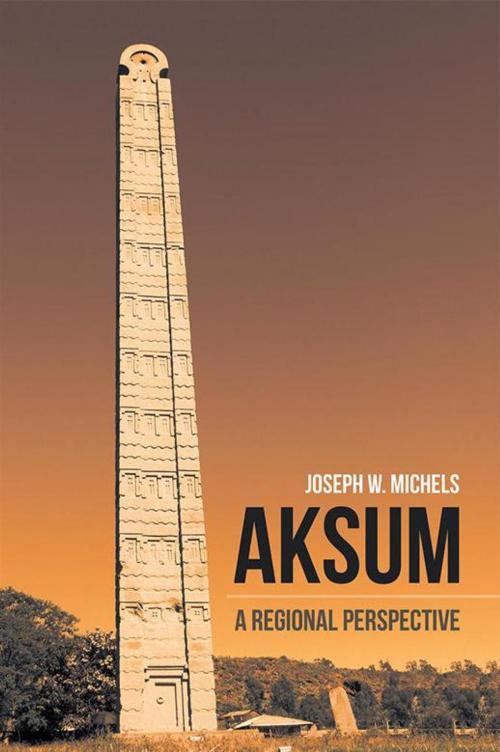 Cover of the book Aksum by Joseph W. Michels, iUniverse