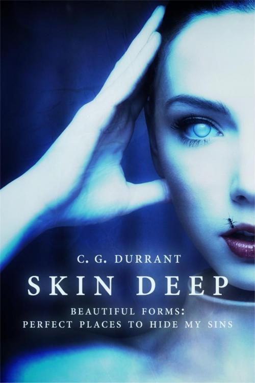 Cover of the book Skin Deep by C.G. Durrant, C.G. Durrant