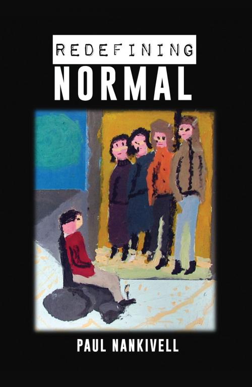 Cover of the book Redefining Normal by Paul Nankivell, BookBaby