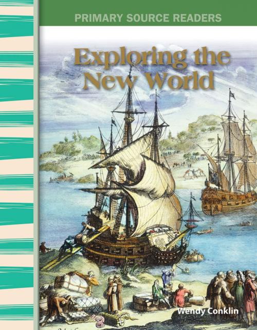 Cover of the book Exploring the New World by Wendy Conklin, Teacher Created Materials