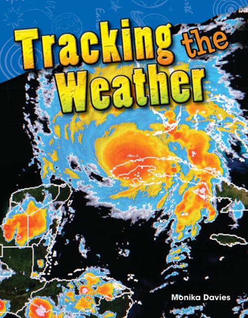 Cover of the book Tracking the Weather by Monika Davies, Teacher Created Materials