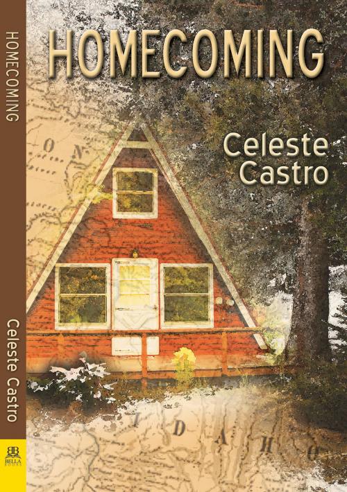 Cover of the book Homecoming by Celeste Castro, Bella Books