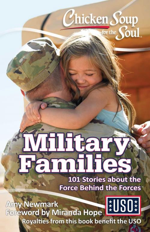 Cover of the book Chicken Soup for the Soul: Military Families by Amy Newmark, Chicken Soup for the Soul