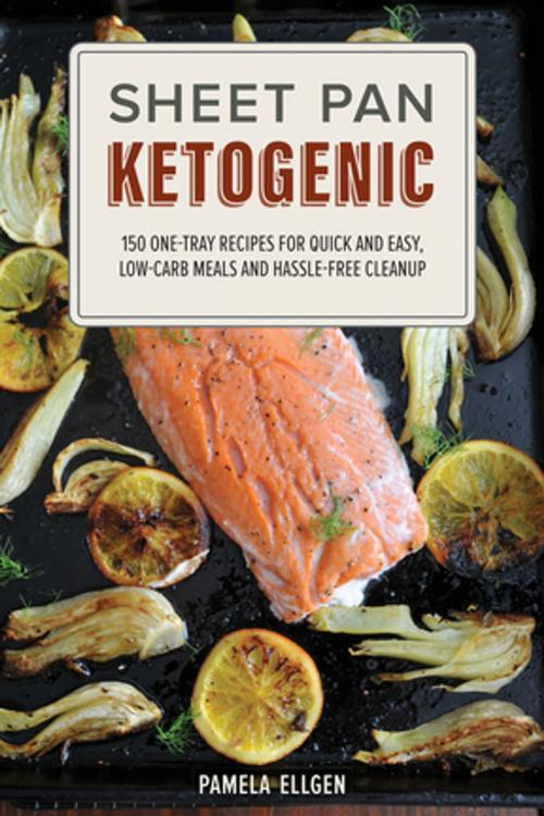 Cover of the book Sheet Pan Ketogenic by Pamela Ellgen, Ulysses Press