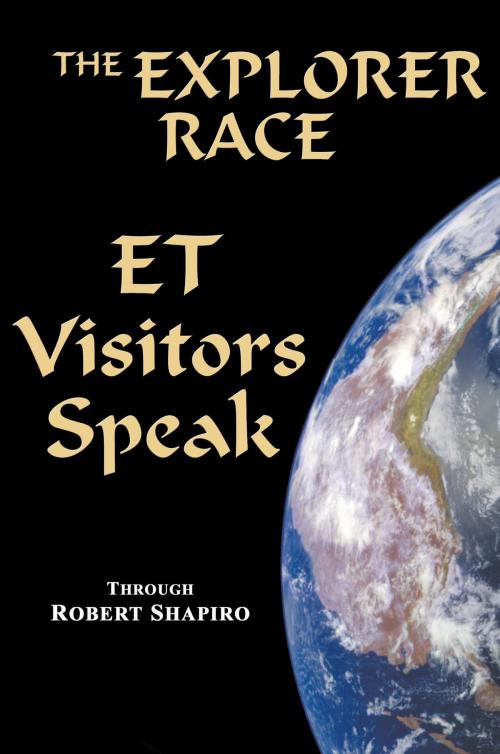 Cover of the book ET Visitors Speak, Volume One by Robert Shapiro, Light Technology Publishing