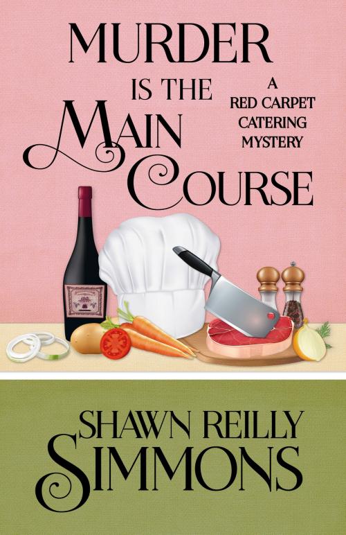 Cover of the book MURDER IS THE MAIN COURSE by Shawn Reilly Simmons, Henery Press