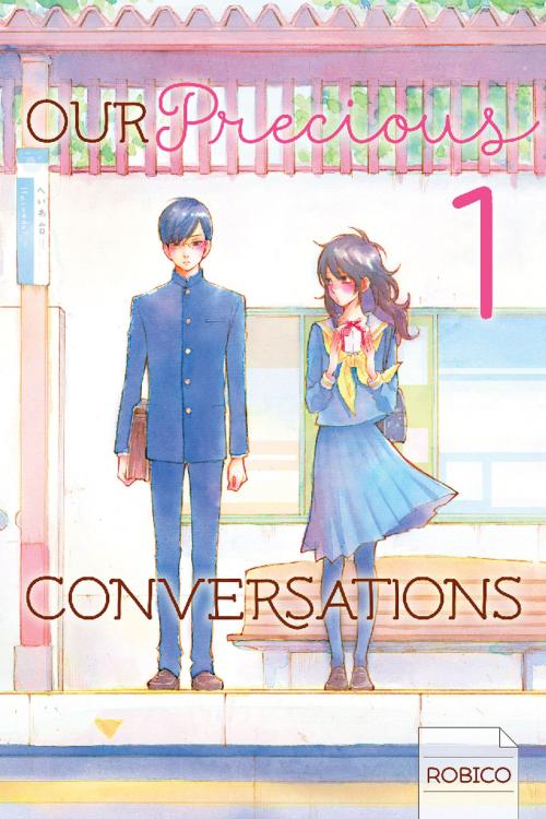 Cover of the book Our Precious Conversations by Robico, Kodansha Advanced Media LLC