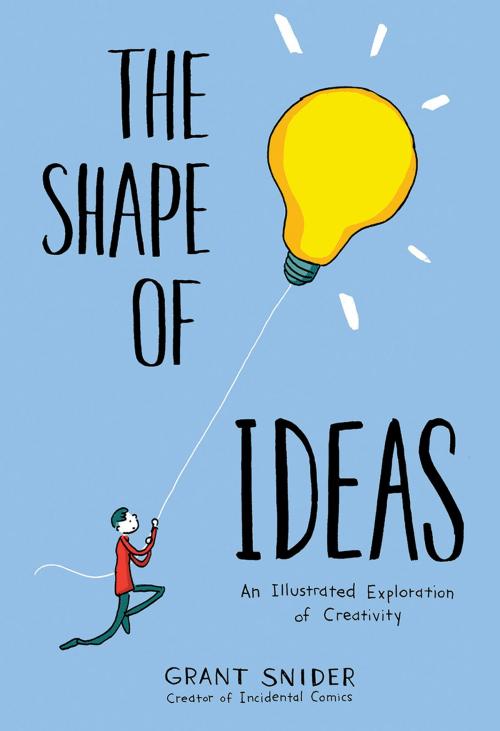 Cover of the book The Shape of Ideas by Grant Snider, ABRAMS