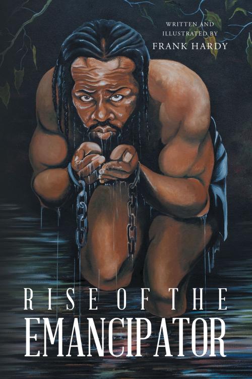 Cover of the book Rise of the Emancipator by Frank Hardy, Page Publishing, Inc.