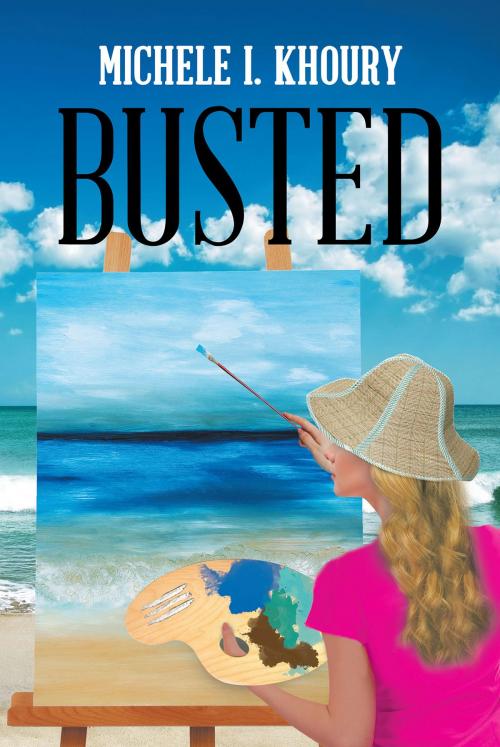 Cover of the book Busted by Michele I. Khoury, Page Publishing, Inc.