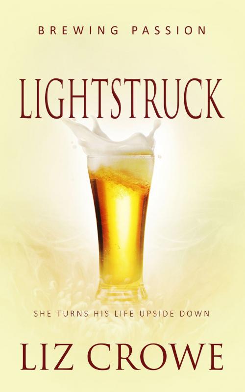 Cover of the book Lightstruck by Liz Crowe, Totally Entwined Group Ltd