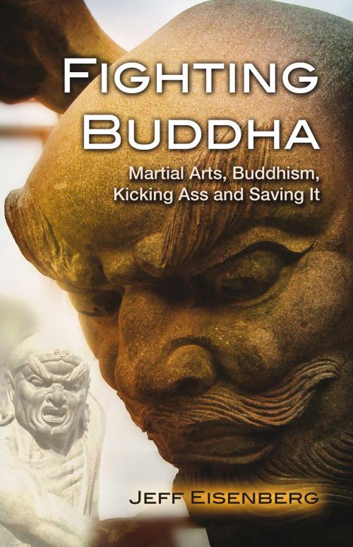 Cover of the book Fighting Buddha by Jeff Eisenberg, Inner Traditions/Bear & Company