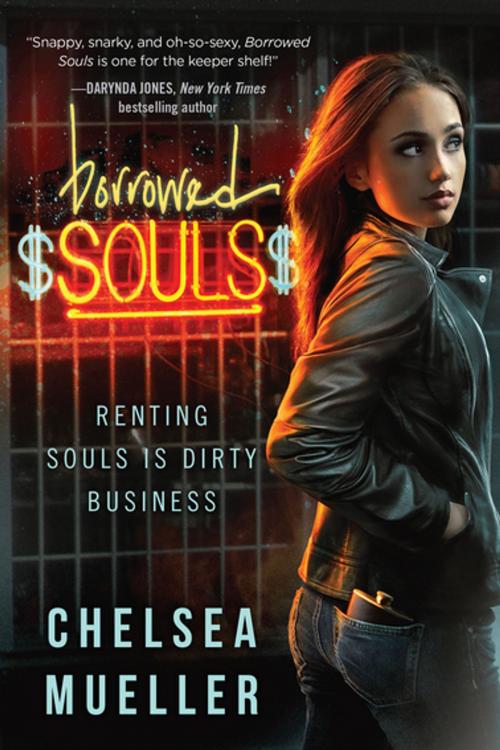 Cover of the book Borrowed Souls by Chelsea Mueller, Skyhorse Publishing