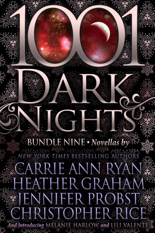 Cover of the book 1001 Dark Nights: Bundle Nine by Carrie Ann Ryan, Heather Graham, Jennifer Probst, Christopher Rice, Melanie Harlow, Lili Valente, Evil Eye Concepts, Inc.