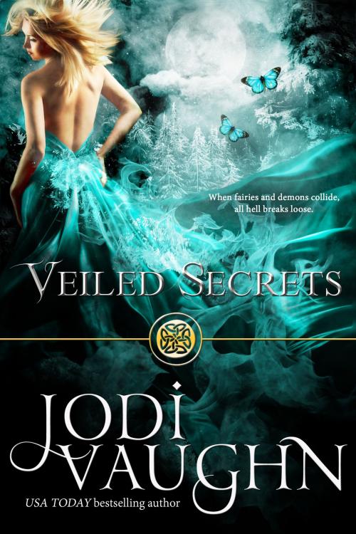 Cover of the book VEILED SECRETS by Jodi Vaughn, Jodi Vaughn