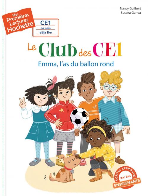 Cover of the book Premières Lectures CE1 Le club des CE1 - Emma l'as du ballon rond by Nancy Guilbert, Hachette Enfants