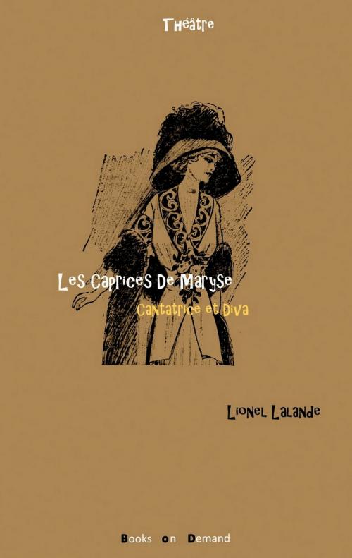 Cover of the book Les caprices de Maryse by Lionel Lalande, Books on Demand