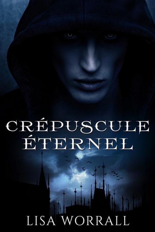 Cover of the book Crépuscule éternel by Lisa Worrall, Juno Publishing