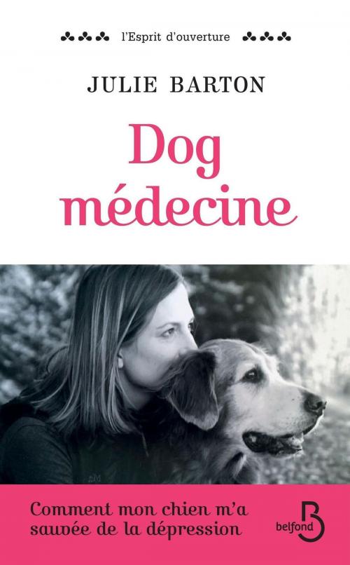 Cover of the book Dog Médecine by Julie BARTON, Place des éditeurs